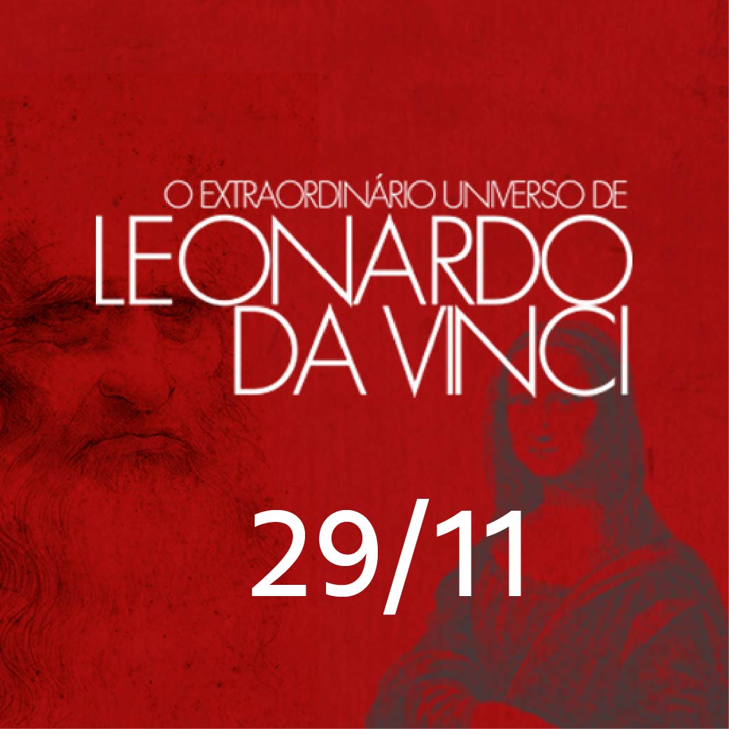 EXTRAORDINÁRIO UNIVERSO DE LEONARDO DA VINCI