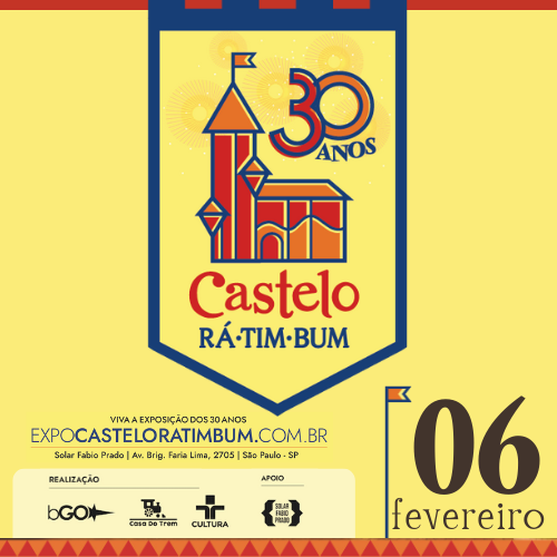 EXPOSIÇÃO CASTELO RÁ-TIM-BUM - 30 ANOS